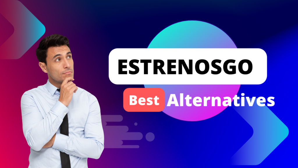 EstrenosGo – Best Alternatives