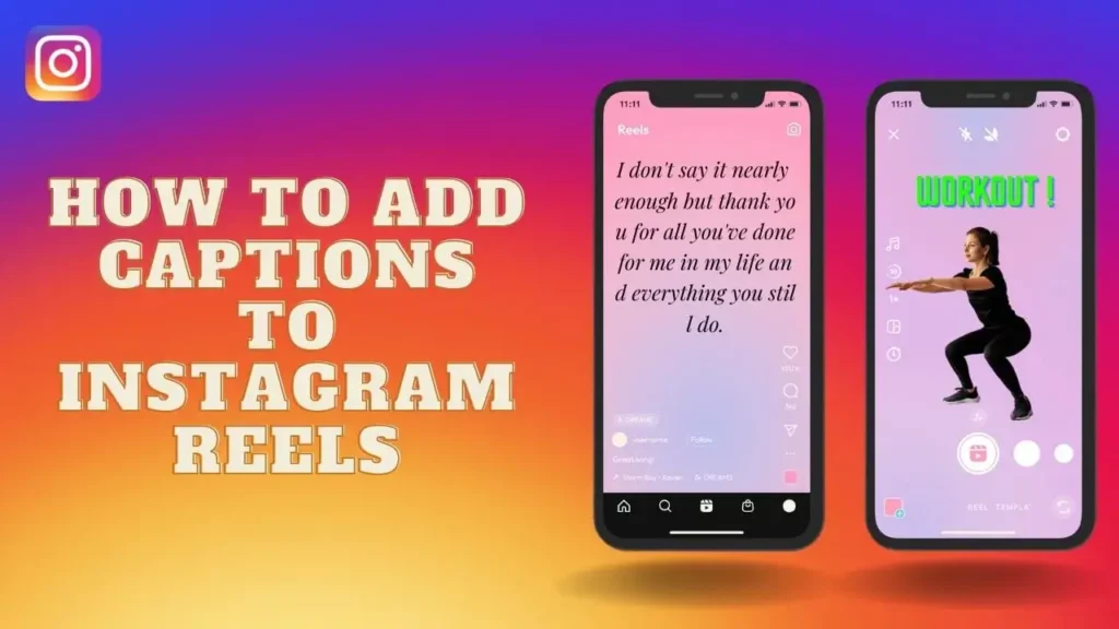 How to Add Captions to Instagram Reels